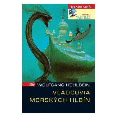 Vládcovia morských hlbín - Wolfgang Hohlbein – Hledejceny.cz