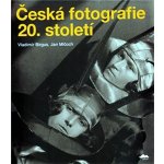 ČESKÁ FOTOGRAFIE 20. STOLETÍ Vladimír Birgus, Jan Mlčoch – Sleviste.cz