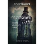 Červencové vraždy - Eric Fouassier – Sleviste.cz