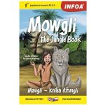 Mauglí - Kniha džunglí / Mowgli - The Jungle Book - Zrcadlová četba A1-A2 – Hledejceny.cz