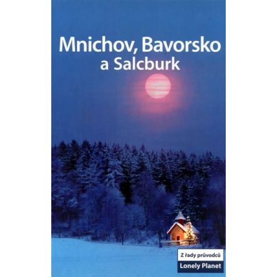 Mnichov, Bavorsko a Salcburk – Hledejceny.cz