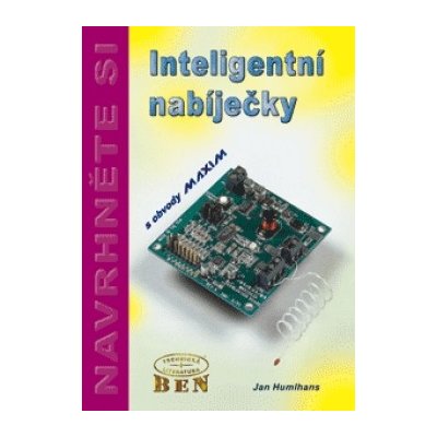 Inteligentní nabíječky s obvody MAXIM - edice Navrhněte si