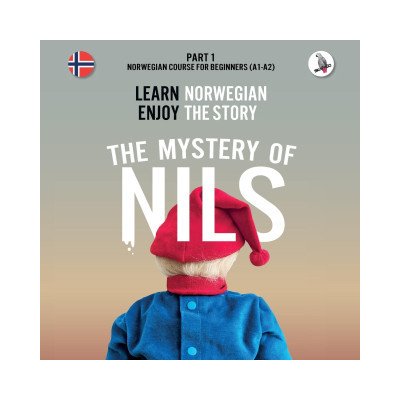 The Mystery of Nils. Part 1 - Norwegian Course for Beginners. Learn Norwegian - Enjoy the Story. – Sleviste.cz
