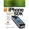 Kniha iPhone SDK, Průvodce vývojem aplikací pro iPhone a iPod touch