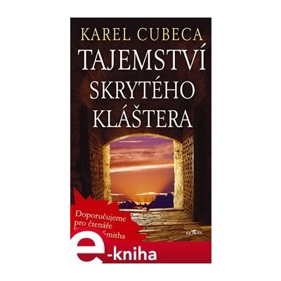 Tajemství skrytého kláštera - Karel Cubeca – Hledejceny.cz