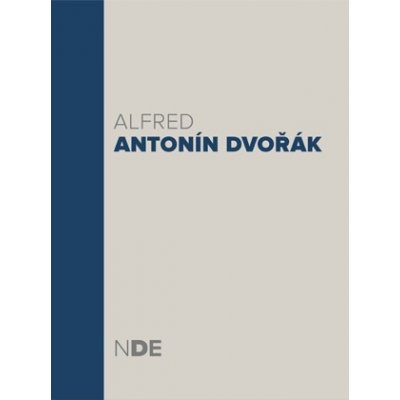 Antonín Dvořák: Alfred / klavírní výtah