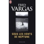 Sous les Vents de Neptune - Vargas, F. – Hledejceny.cz