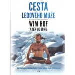 Wim Hof Cesta Ledového muže – Sleviste.cz