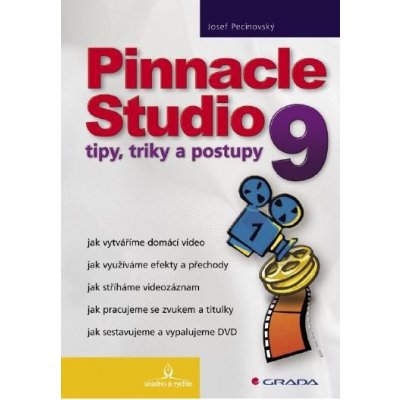 Pecinovský Josef - Pinnacle Studio 9 -- tipy, triky a postupy – Zboží Mobilmania