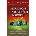 Moudrost starověkých národů - Lobsang T. Rampa – Hledejceny.cz