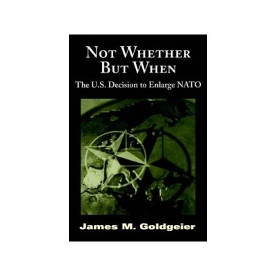 Not Whether But When - Goldgeier James M.