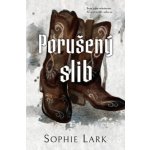 Porušený slib - Lark Sophie – Zbozi.Blesk.cz