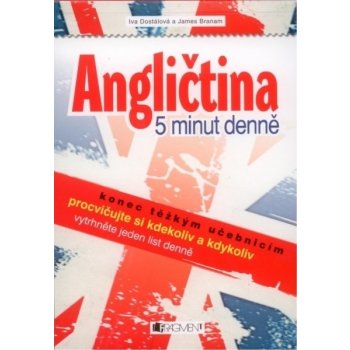 Angličtina – 5 minut denně - Antonín Šplíchal, Iva Dostálová, James Branam