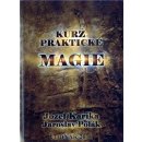 Kurz praktické magie - Jozef Karika