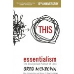 Essentialism - Greg McKeown – Zboží Dáma