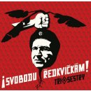 Tři Sestry - SVOBODU REDKVICKAM! CD