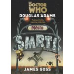 Doctor Who: Město smrti - Douglas Adams, Gareth Roberts – Sleviste.cz