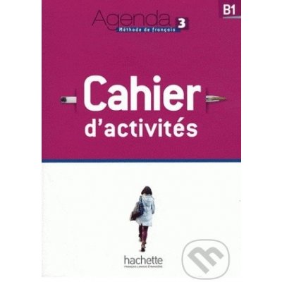 AGENDA 3 CAHIER D´ACTIVITÉS + AUDIO CD - CHORT, G., TREFFAND... – Zboží Mobilmania