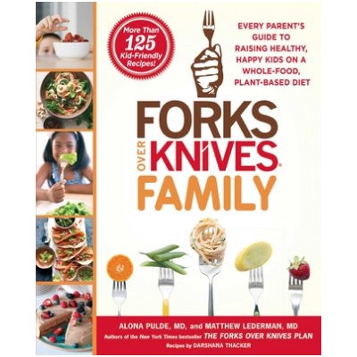 Forks Over Knives Family