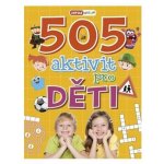 505 aktivit pro děti – Zboží Mobilmania