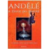 Kniha Andělé a život po životě – Kriele Alexa