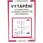 Vytápění pro 1. a 2. ročník učební obor instalatér – Sleviste.cz