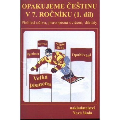 Opakujeme čestinu v 7.roč/1.díl Nová škola – Kvačková Jaromíra – Hledejceny.cz