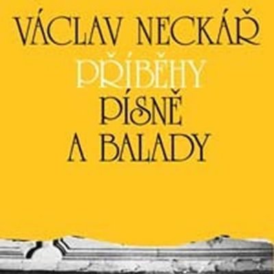 Václav Neckář - Příběhy, písně a balady 1, 2 & 3 CD – Zboží Mobilmania