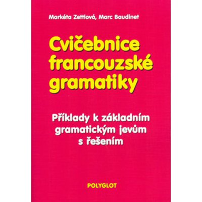 Cvičebnice francouzské gramatiky – Hledejceny.cz