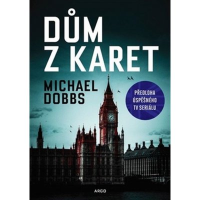 Dům z karet - Michael Dobbs – Zboží Mobilmania