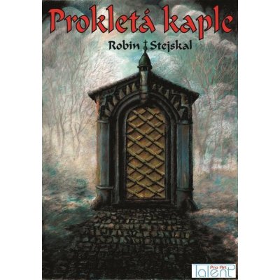 Prokletá kaple - Robin Stejskal – Zboží Mobilmania