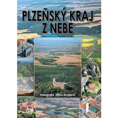 Plzeňský kraj z nebe - Bergerová Barbara