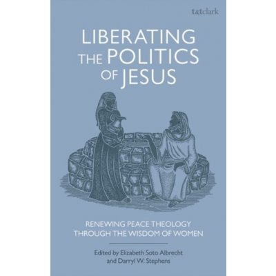 Liberating the Politics of Jesus – Zbozi.Blesk.cz