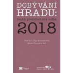 Dobývání Hradu česká prezidentská volba 2018 - Brunnerová Olga, Just Petr, Charvát Jakub – Sleviste.cz