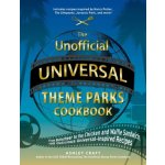 The Unofficial Universal Theme Parks Cookbook: From Moose Juice to Chicken and Waffle Sandwiches, 75+ Delicious Universal-Inspired Recipes Craft AshleyPevná vazba – Hledejceny.cz