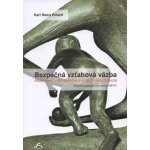 Bezpečná vzťahová väzba Karl H. Brisch – Hledejceny.cz