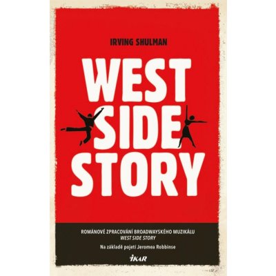 West Side Story - Irving Shulman – Hledejceny.cz
