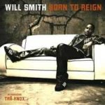 Smith Will - Born To Reign CD – Hledejceny.cz