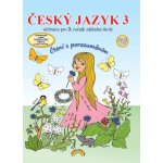 Český jazyk 3 – učebnice, Čtení s porozuměním – Hledejceny.cz