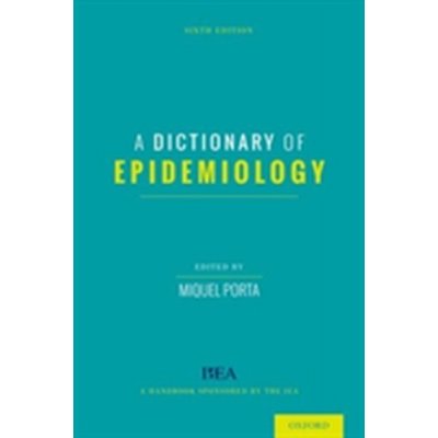 Dictionary of Epidemiology