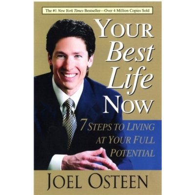 Your Best Life Now - J. Osteen