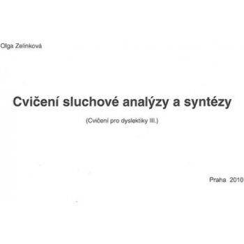 Cvičení sluchové analýzy a syntézy - Zelinková Olga