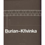Burian Křivinka Architekti Burian Aleš, Křivinka, Gustav, Solt Judit – Hledejceny.cz