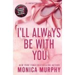 I´ll Always Be With You – Zboží Dáma