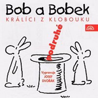 Bob a Bobek, králíci z klobouku, podruhé - Šebánek Jiří, Jiránek Vladimír, Pacovský Jaroslav
