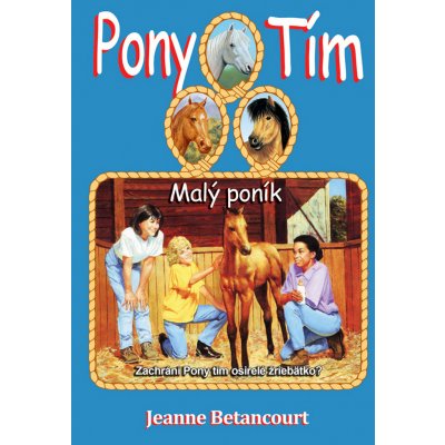 Malý poník Pony Tím 8 - Jeanne Betancourt – Zboží Mobilmania