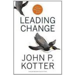 Leading Change - John P. Kotter – Hledejceny.cz
