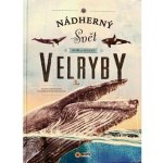 Nádherný svět moří a oceánů Velryby - Eliseo García Nieto – Hledejceny.cz
