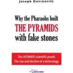Why the Pharaohs Built the Pyramids with Fake Stones – Hledejceny.cz