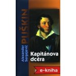 Kapitánova dcéra - Alexander Sergejevič Puškin – Hledejceny.cz